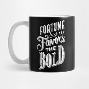 Fortune Favors the Bold - Make Your Own Luck - Vintage Typography Fortune and Glory Mug